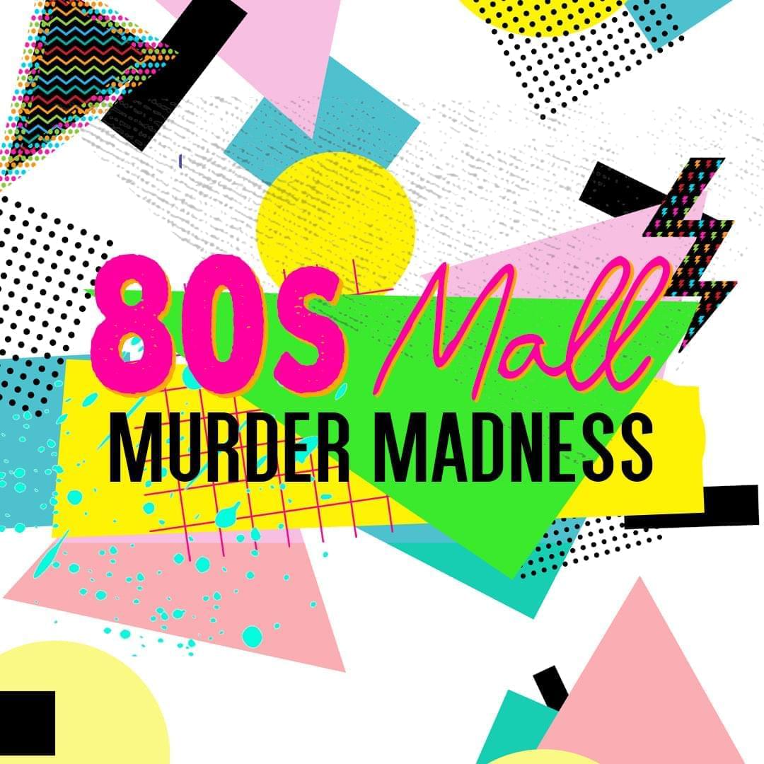  80s Mall Murder Madness, A Totally Tubular 1980s Themed Murder  Mystery Game, Flexible 4-20+ Players