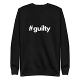 #guilty Unisex Premium Sweatshirt - Broadway Murder Mysteries