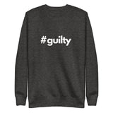 #guilty Unisex Premium Sweatshirt - Broadway Murder Mysteries